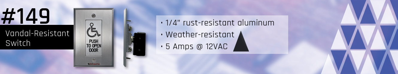 149 Vandal-Resistant Switch Control